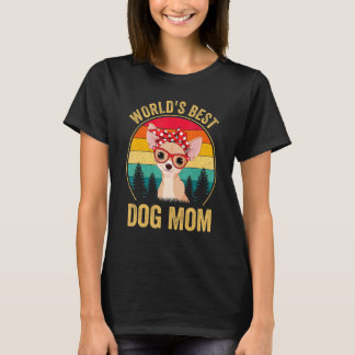 World's Best Dog Mom Chihuahua Dog T-Shirt