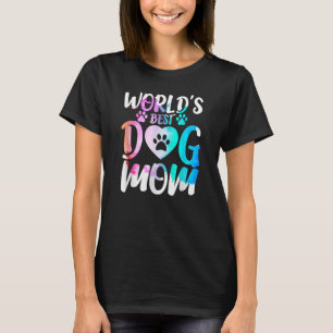 World's Best Dog Mom Paw Heart Puppies Mothers Mam T-Shirt