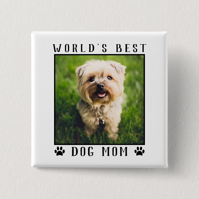 World's Best Dog Mom Paw Prints Pet Photo Frame 2 Inch Square Button (Front)