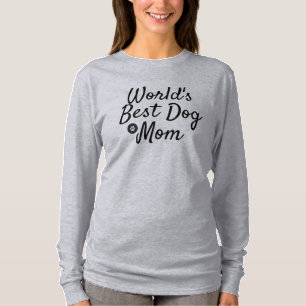 World's Best Dog Mom T-Shirt