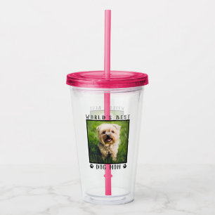 World's Best Dog Mom with Your Dog's Photo Acrylic Tumbler