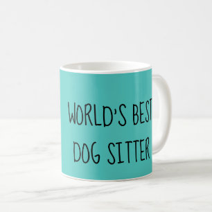 worlds best dog sitter mug
