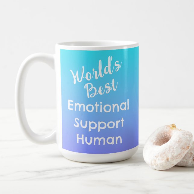 World's Best Emotional Support Human Coffee Mug (With Donut)