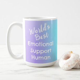 World's Best Emotional Support Human Coffee Mug
