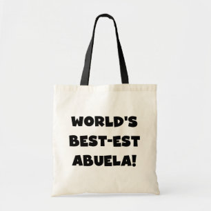 World's Best-est Abuela Black and White Gifts Tote Bag