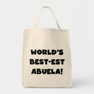 World's Best-est Abuela Black and White Gifts Tote Bag