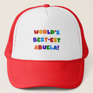World's Best-est Abuela Bright Colours Tshirts Trucker Hat