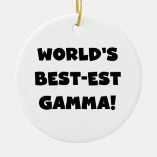 World's Best-est Gamma Black and White Ceramic Ornament