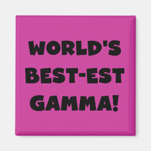 World's Best-est Gamma Black and White Magnet