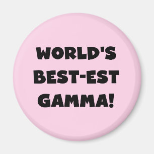 World's Best-est Gamma Black and White Magnet