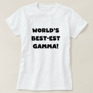 World's Best-est Gamma Black and White T-Shirt