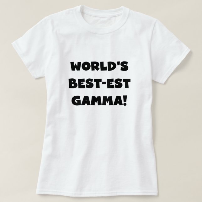 World's Best-est Gamma Black and White T-Shirt (Design Front)