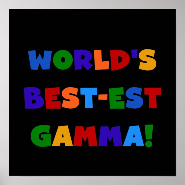 World's Best-est Gamma Bright Colours Gifts Poster (Front)