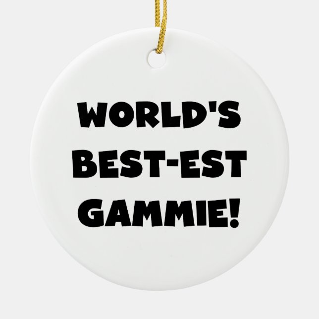 World's Best-est Gammie Black and White Gifts Ceramic Ornament (Front)