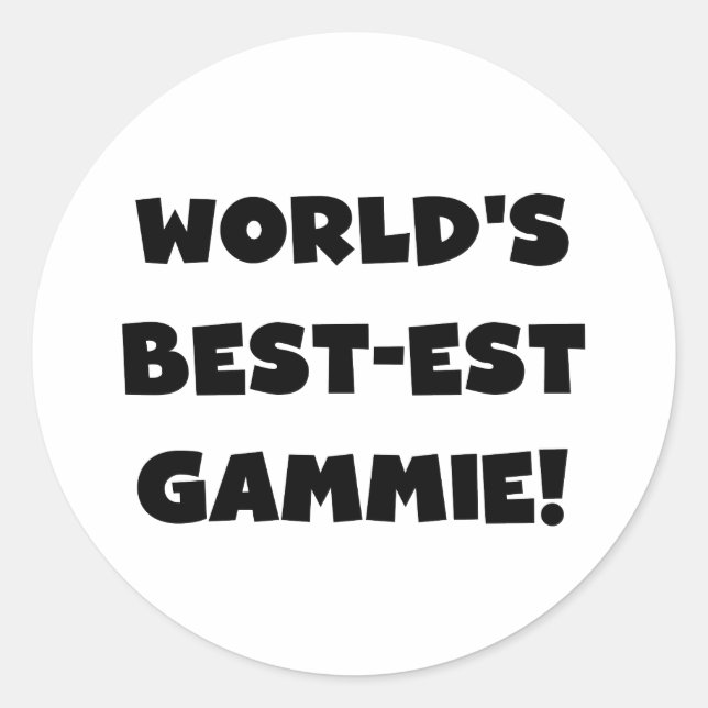 World's Best-est Gammie Black and White Gifts Classic Round Sticker (Front)