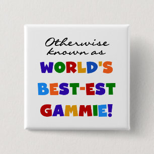 World's Best-est Gammie T-shirts and Gifts 2 Inch Square Button