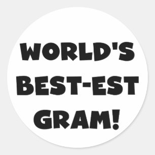 World's Best-est Gram Black Text Tshirts and GIfts Classic Round Sticker