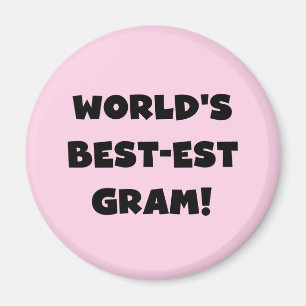 World's Best-est Gram Black Text Tshirts and GIfts Magnet