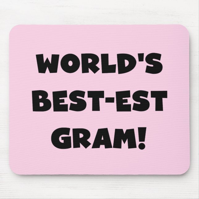 World's Best-est Gram Black Text Tshirts and GIfts Mouse Pad (Front)