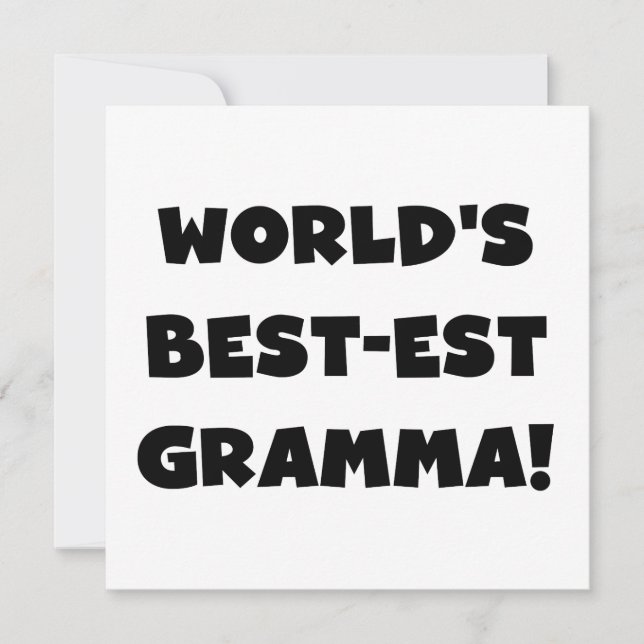 World's Best-est Gramma Black or White (Front)