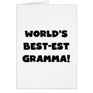 World's Best-est Gramma Black or White