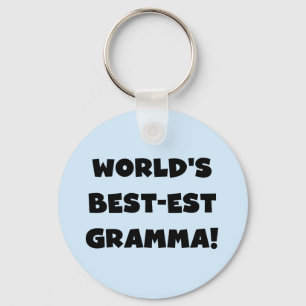 World's Best-est Gramma Black or White Keychain
