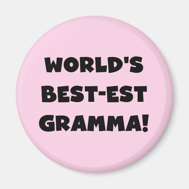World's Best-est Gramma Black or White Magnet (Front)