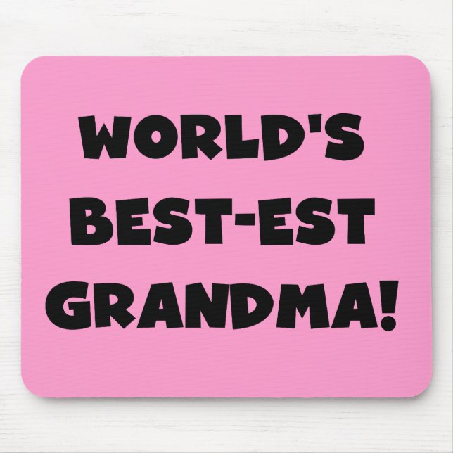 World's Best-est Grandma Black T-shirts and Gifts Mouse Pad (Front)