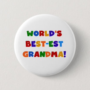 World's Best-est Grandma Bright T-shirts and Gifts 2 Inch Round Button