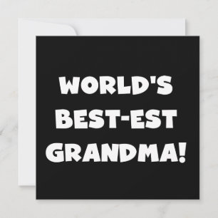 World's Best-Est Grandma White Text Gifts