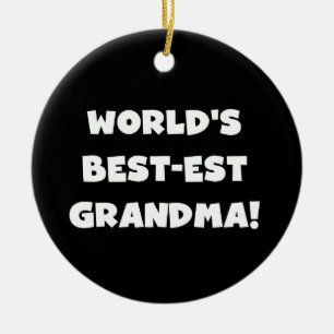 World's Best-Est Grandma White Text Gifts Ceramic Ornament