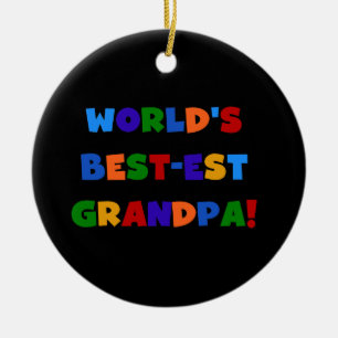 World's Best-est Grandpa Bright Colours T-shirts Ceramic Ornament