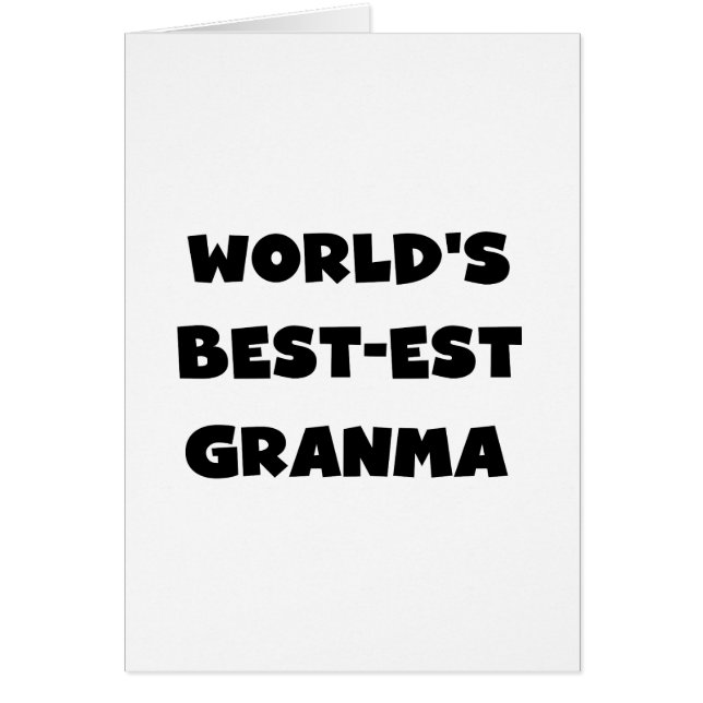 World's Best-est Granma Black and White (Front)
