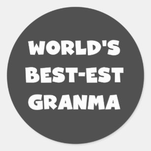 World's Best-est Granma Black and White Classic Round Sticker