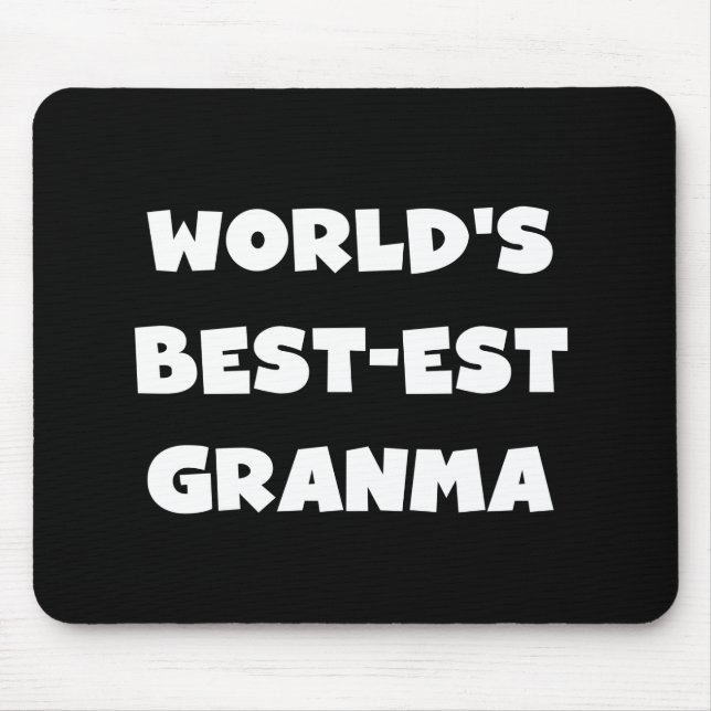 World's Best-est Granma Black and White Mouse Pad (Front)