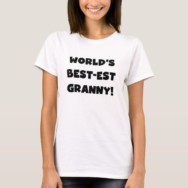World's Best-est Granny Black Text Tshirts Gifts (Front)