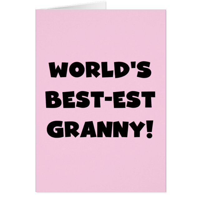 World's Best-est Granny Black Text Tshirts Gifts (Front)