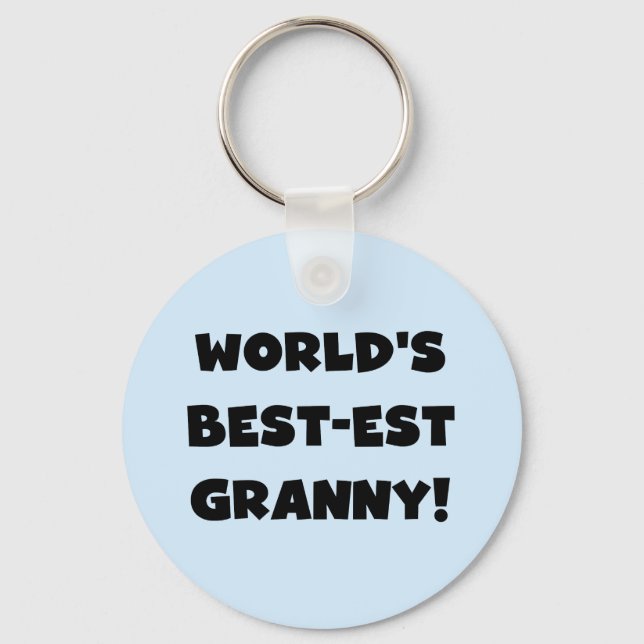 World's Best-est Granny Black Text Tshirts Gifts Keychain (Front)
