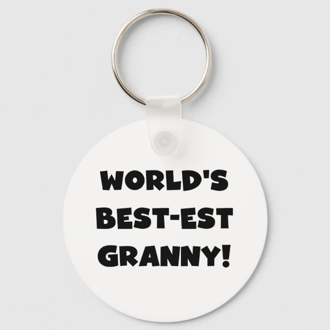 World's Best-est Granny Black Text Tshirts Gifts Keychain (Front)