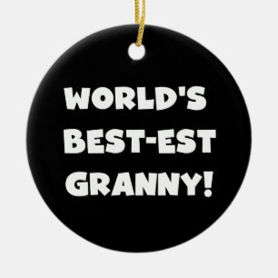 World's Best-est Granny White Text Tshirts Gifts Ceramic Ornament