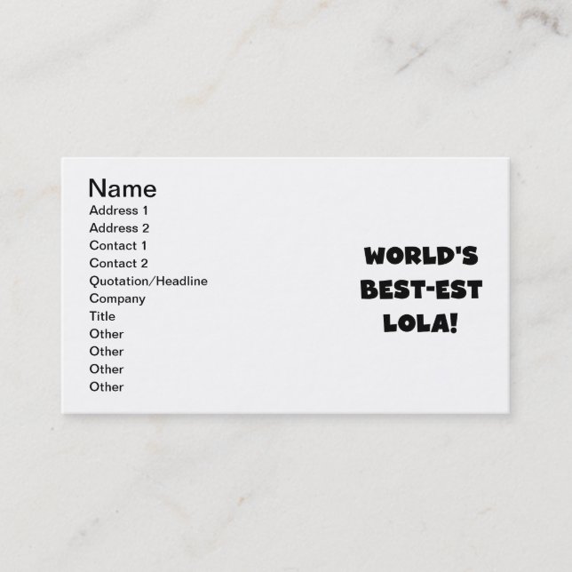 World's Best-est Lola Black and White Tshirts Gift Business Card (Front)