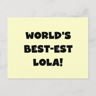 World's Best-est Lola Black and White Tshirts Gift Postcard