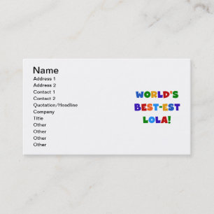 World's Best-est Lola T-shirts and Gifts Business Card