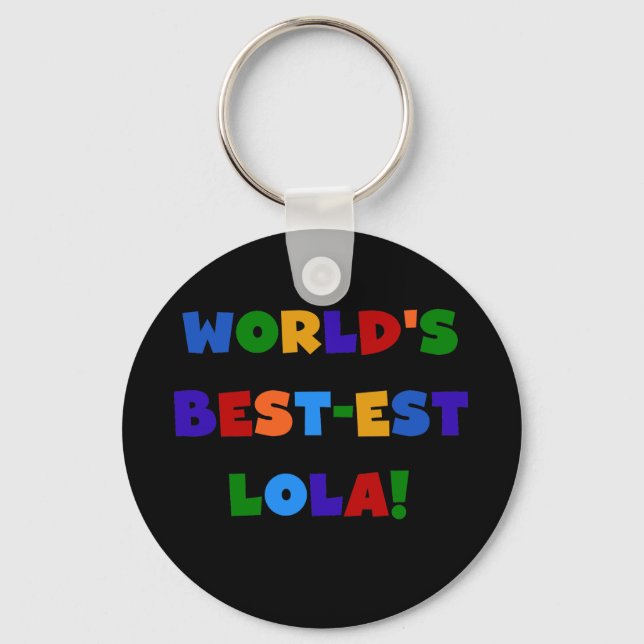 World's Best-est Lola T-shirts and Gifts Keychain (Front)