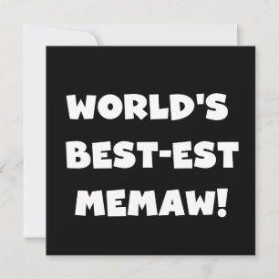 World's Best-est Memaw Black and White T-shirts
