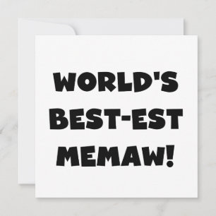 World's Best-est Memaw Black and White T-shirts