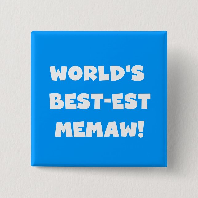 World's Best-est Memaw Black and White T-shirts 2 Inch Square Button (Front)