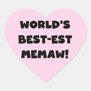 World's Best-est Memaw Black and White T-shirts Heart Sticker