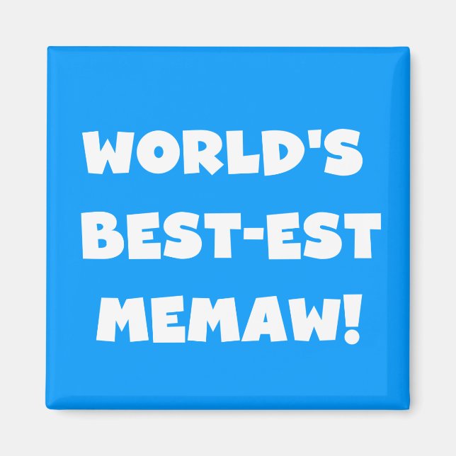 World's Best-est Memaw Black and White T-shirts Magnet (Front)