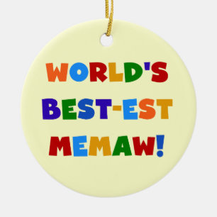 World's Best-est Memaw Bright Colours Tshirts Ceramic Ornament